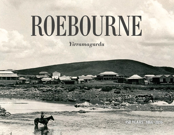Cover design for Roebourne 150 years 1866–2016.